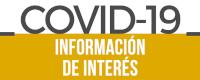 Enlace a información de interés sobre la Covid-19